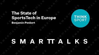 Smart Talks | The State of SportsTech in Europe | April 2020