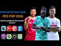 أخيرا لعبه PES PSP 2026 با دوري أبطال أفريقيا والدوري المصري وسعودي تعليق فارس عوض التحديث الأول