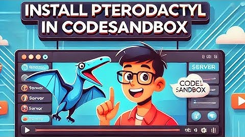 How to Install Pterodactyl Panel in CodeSandbox | Full Setup Guide