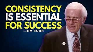 SUCCESS DEMANDS CONSISTENCY - Jim Rohn Motivation