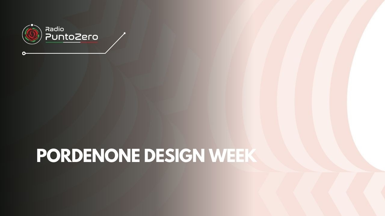 Pordenone Design Week