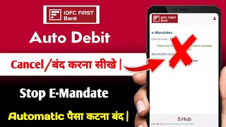 Idfc First Bank Auto Debit Band Kaise Kare | idfc first bank debit card e-mandate band kaise kare