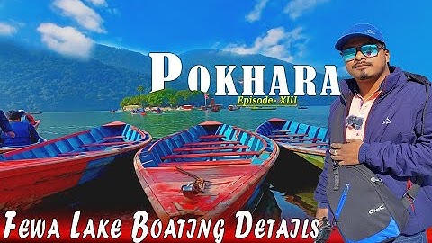 Fewa Lake Pokhara Nepal | Phewa Lake Boat Ride | Varanasi Style Aarti | Boating Price | Nepal EP 13
