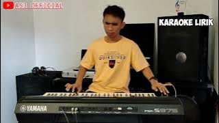 Karaoke Lirik ' MELODI CINTA ' ( Versi Andri Khan ) || AS3  ||