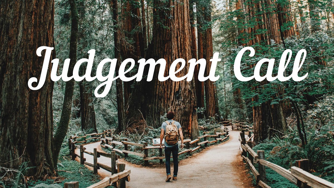 Judgment Call Judgment Call (part 4) - YouTube
