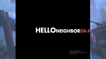 speedrun: Hello Neighbor Alpha 2 Console Commands% - [1.300s]