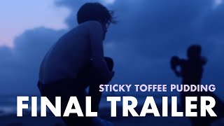 Sticky Toffee Pudding (2020) Official Trailer #2