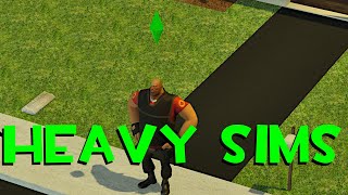 Heavy is a Sim