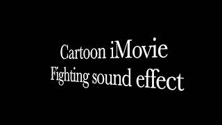Cartoon Imovie Fighting Sound Effect