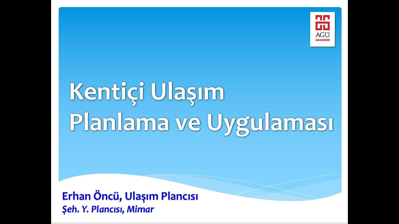 Ulaşım Ana Planları ve Sürdürülebilir Kentsel Hareketlilik Planlaması (SUMP)
