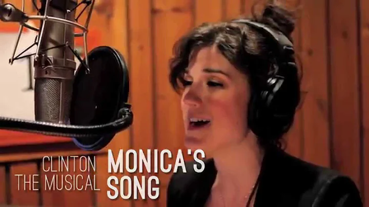 "Monica's Song" - Clinton the Musical (Original Cast Recording)