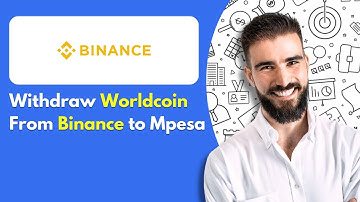 How to Withdraw Worldcoin From Binance to Mpesa (2025)