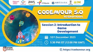 S2- Introduction to Game Development | Codeavour 5 AI, Coding and Robotics Training Bootcamp