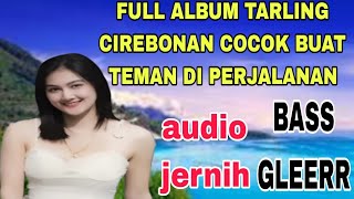  Album Tarling Cirebonan Cocok Buat Teman Ngopi Dan Di Perjalanan