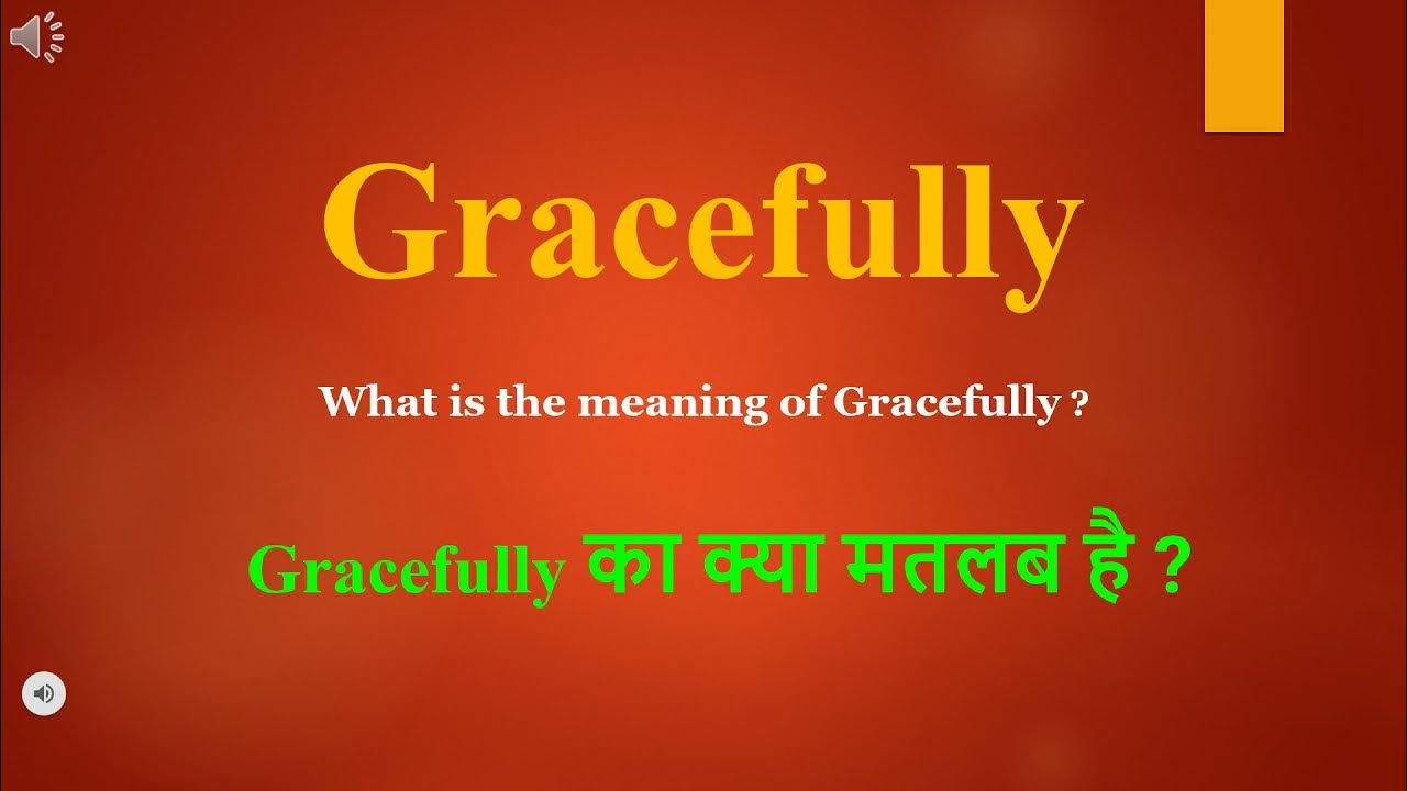 gracefully-meaning-in-hindi-gracefully-ka-kya-matlab-hota-hai-daily