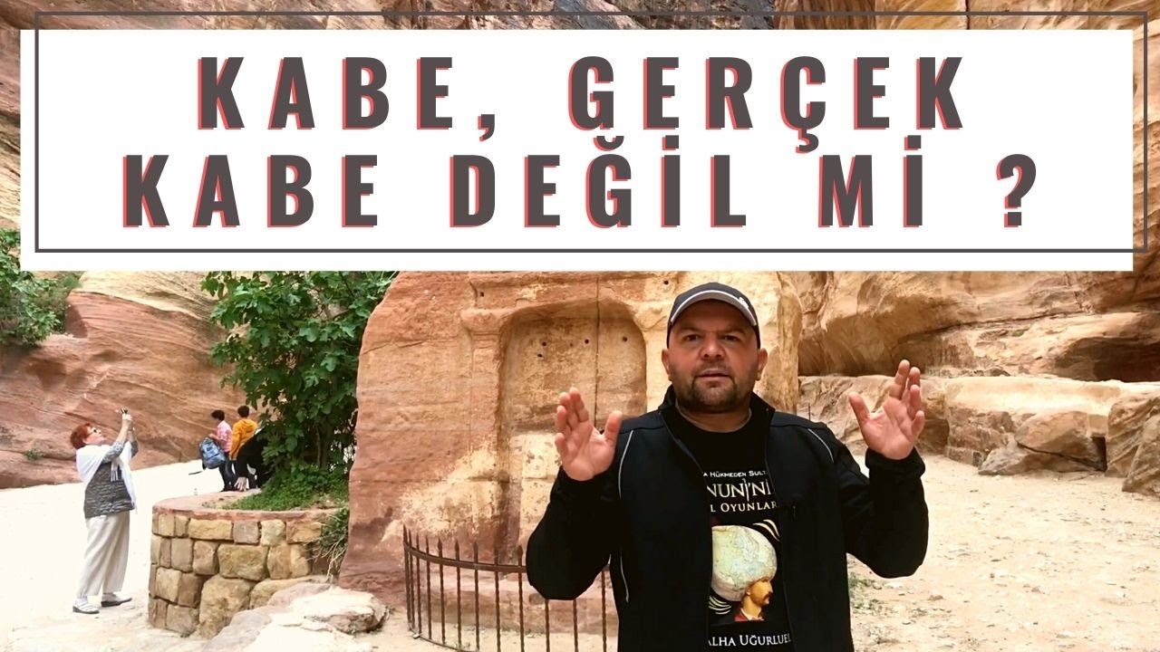 KABE GERÇEK KABE DEĞİL Mİ ? / ATEİSTLERE PETRA'DAN CEVAP