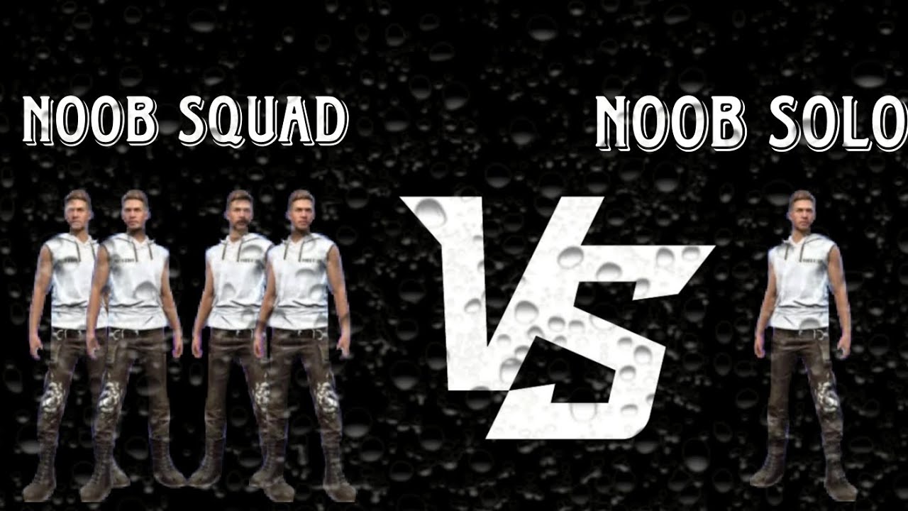 Solo VS squad full noob 😊 - YouTube