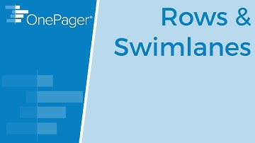 Rows and Swimlanes in OnePager