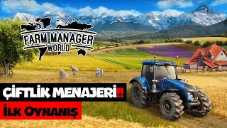 ÇİFTLİK MENAJERLİĞİ OYUNU !! İLK OYNANIŞ | FARM MANAGER WORLD !!