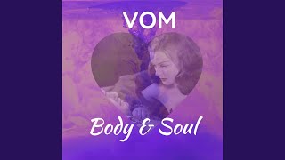 Body & Soul (Acapella) Body & Soul (Acapella)