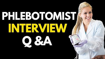 Top 25 Phlebotomist Interview Questions and Answers for 2025