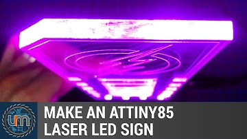 Make an ATTiny85 Laser LED Sign