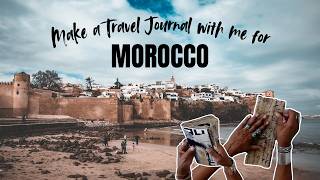 Making My Own Travel Journal for Morocco!