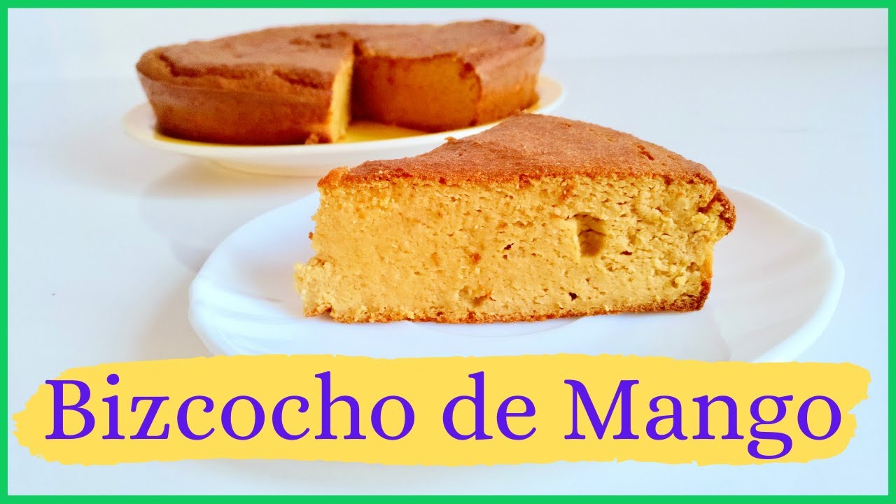 Como hacer un BIZCOCHO DE MANGO SIN GLUTEN/ sin azúcar/sin lácteos 💚