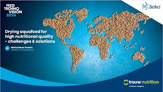 FeedTechnoVision 2024 - Drying aquafeed for high nutritional quality