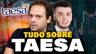 TAEE11: TUDO SOBRE TAESA (TAEE11, TAEE3 e TAEE4)