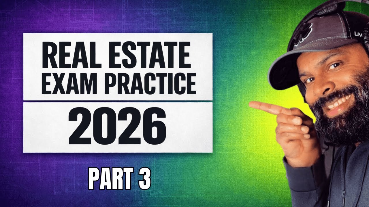 2026 Real Estate Exam Prep | 100 Questions (Part 3)