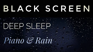 Black Screen Sleep Music 🎹 Sleep in 3 Mins 💤 Rain Ambience ☔️