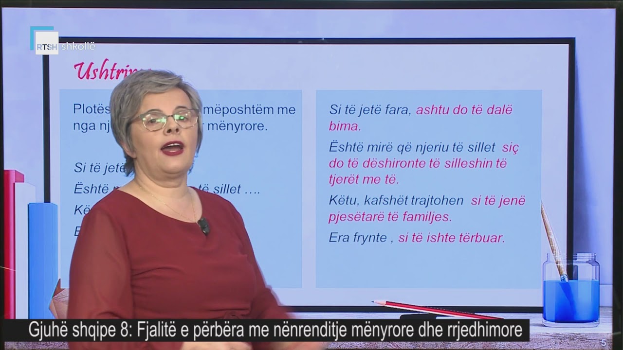 Gjuhë shqipe 8 - Fjalitë e përbëra me nënrenditje mënyrore dhe rrjedhimore