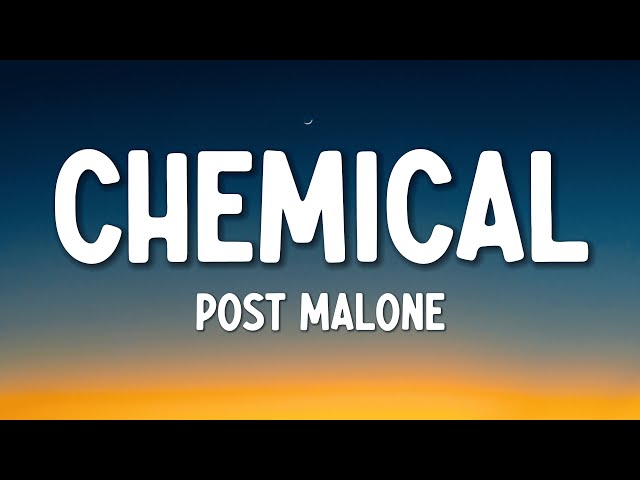 Post Malone - Chemical (Lyrics) class=