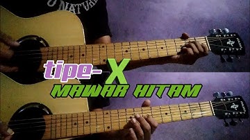TIPE-X MAWAR HITAM Instrumen Gitar Akustik + Lyrics