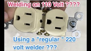 How to run a 220 volt welder on 110 volt - Is that even possible ????