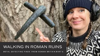 WALKING IN ROMAN RUINS Part 1 /// Metal detecting 2000 years of UK history (coins, artefacts… joy!)