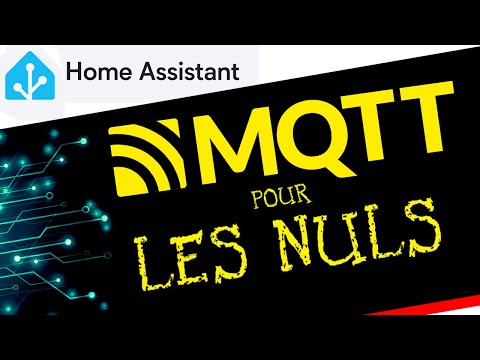 MQTT : Le Protocole Incontournable pour Votre Domotique ! | Installation Facile dans Home Assistant