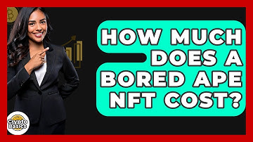 How Much Does A Bored Ape NFT Cost? - CryptoBasics360.com