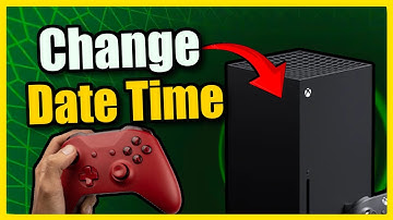 How to Change Xbox Series X & S Date and Time (Best Tutorial)