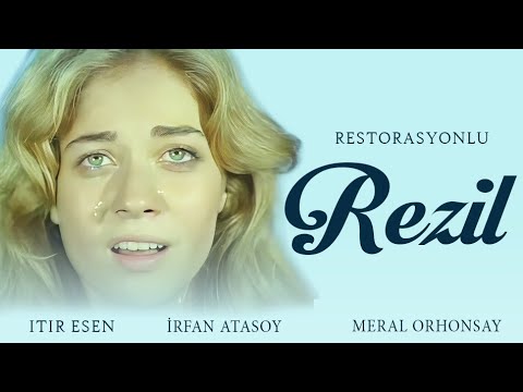 REZİL TÜRK FİLMİ | FULL | ITIR ESEN | İRFAN ATASOY | RESTORASYONLU