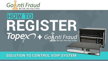 Topex + GoAntiFraud: The Complete Solution for VoIP Termination. User Registration