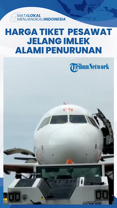 Jelang Perayaan Imlek 2023, Harga Tiket Pesawat Rute Jakarta-Bali Anjlok Mulai Rp 600 Ribuan