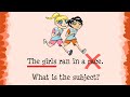 Understanding Sentences, Subjects, and Predicates