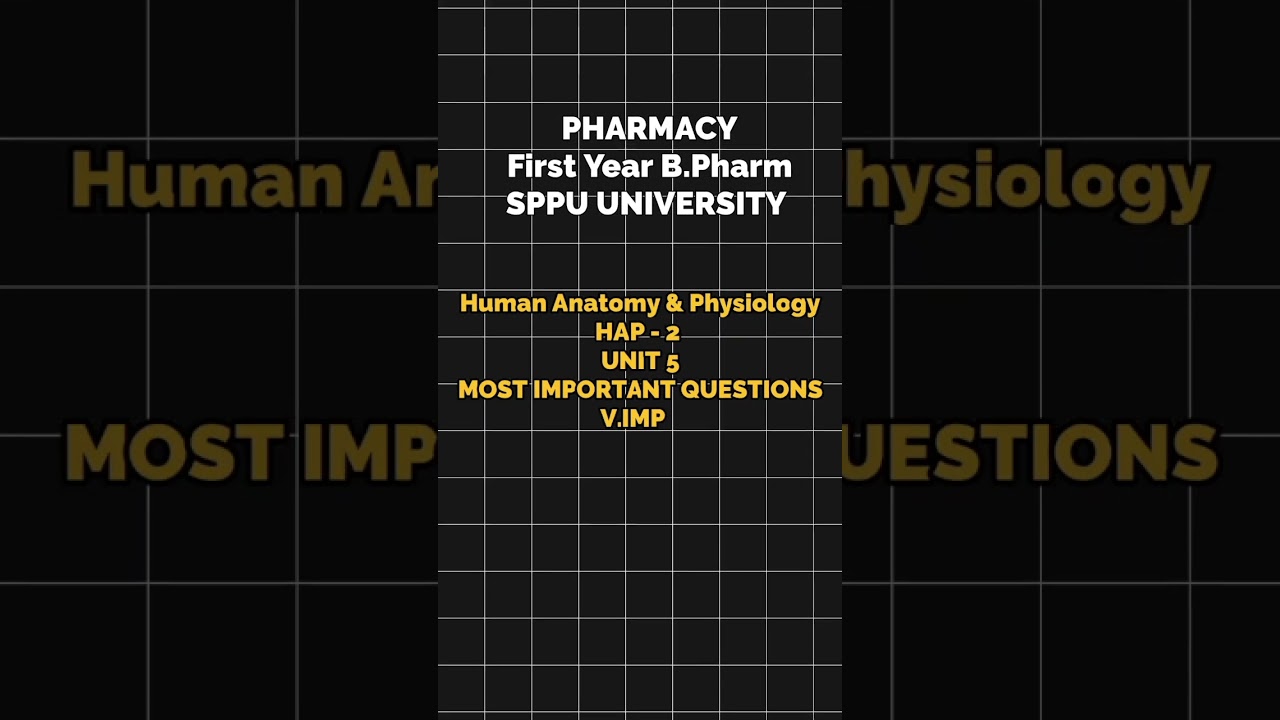 HAP -II UNIT 5 MOST IMPORTANT QUESTIONS | Pharmacy Most Expected Questions | F.Y B.Pharm Sem - 2