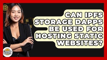 Can IPFS Storage DApps Be Used For Hosting Static Websites? - CryptoBasics360.com