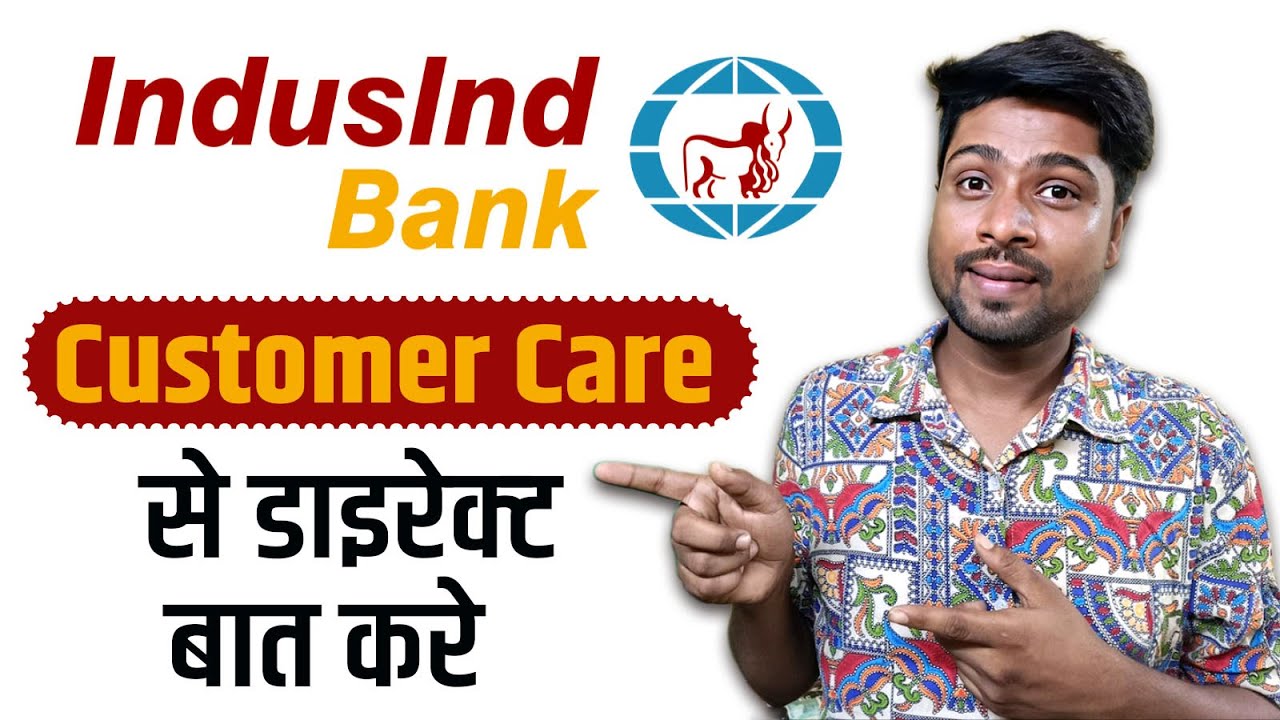 indusind bank customer care number | Indusind bank customer care se kaise bat kre