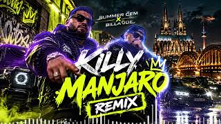 SUMMER CEM x BILLA JOE – KILLY MANJARO (REMIX 2026) | German Rap & Hip Hop