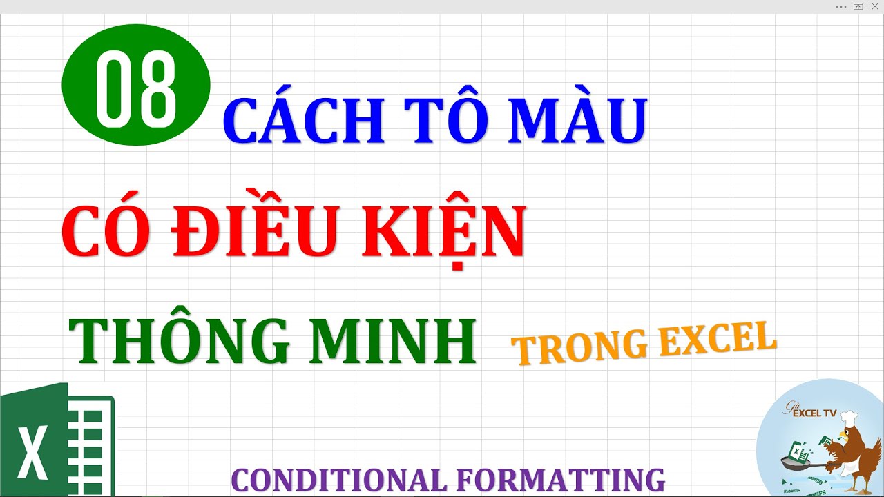 8 Cách Tô Màu Có Điều Kiện Thông Minh Trong Excel (Conditional Formatting)  - Youtube