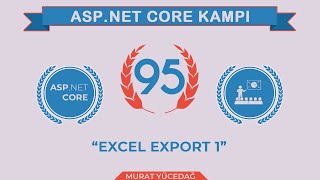 #95 Asp.Net Core 5.0 Proje Kampı Excel Export 1